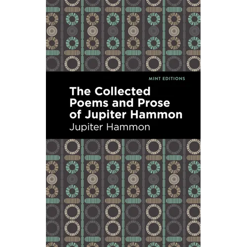 The Collected Poems and Prose of Jupiter Hammon - Paperback
