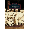 Titusville and Mims - Hardcover