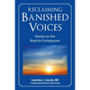 Reclaiming Banished Voices: Stories on the Road to Compassion - Paperback