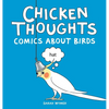 Chicken Thoughts: Comics About Birds - Hardcover