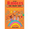 The Best Riddles For Smart Kids Book: Best Collection of Difficult and Challenging Riddles for Smart Kids, to Boost Brain and Improve Logic Ages 4 - 8 - Paperback