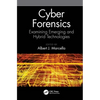 Cyber Forensics: Examining Emerging and Hybrid Technologies - Paperback
