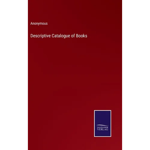 Descriptive Catalogue of Books - Hardcover