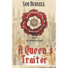 A Queen's Traitor: The Tudor Mystery Trials; A Medieval Historical Fiction Novel (Tudor Mystery Trials Series Book 2) - Paperback