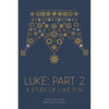 Luke: Part 2: At His Feet Studies - Paperback