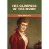 The Glimpses of the Moon - Hardcover