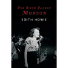 The Band Played Murder - Paperback