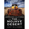 Abandoned Southern California: Mojave Desert - Paperback