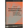 Particle Penetration and Radiation Effects: General Aspects and Stopping of Swift Point Charges - Hardcover