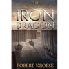 The Dawn of the Iron Dragon - Paperback