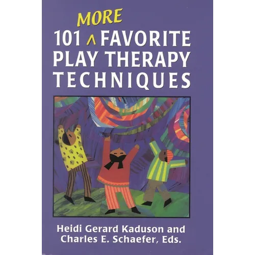 101 More Favorite Play Therapy Techniques - Paperback
