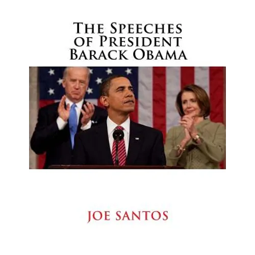 The Speeches of President Barack Obama - Paperback