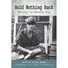 Hold Nothing Back: Writings by Dorothy Day - Paperback