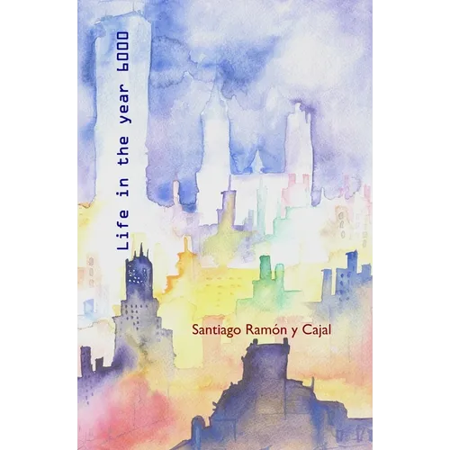 Life in the Year 6000: A Fantasy Dream - Paperback