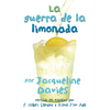 La Guerra de la Limonada: The Lemonade War (Spanish Edition) = The Lemonade War - Paperback