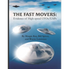 The Fast Movers: Evidence of High-Speed UFOs/UAPs - Paperback