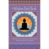 The Wisdom Deck Book: A Buddhist Guide to Playing the Cards You're Dealt Without Getting Lost in the Shuffle - Paperback
