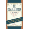 The Ideal Bartender 1917 Reprint - Hardcover