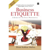Business Etiquette: A Guide for the Indian Professional - Paperback