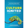Culture Ignited: 5 Disciplines for Adaptive Leadership - Paperback