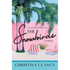 The Snowbirds - Hardcover