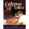 Calypso Chess: The Entertaining Chess Games (1970-2010) of Dr. Philip Corbin, FIDE Master, Barbados - Paperback
