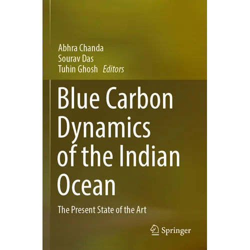 Blue Carbon Dynamics of the Indian Ocean: The Present State of the Art - Paperback