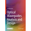 Optical Waveguides Analysis and Design - Paperback