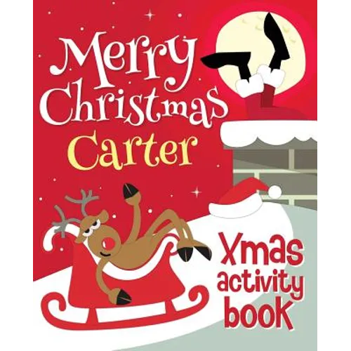 Merry Christmas Carter - Xmas Activity Book: (Personalized Children's Activity Book) - Paperback
