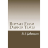 Rhymes From Darker Times: Poetry with a hint of madness - Paperback
