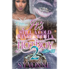 It's Still A Cold Winter With A Hot Boy 2 - Paperback