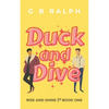 Duck and Dive: A Gay Comedy Romance - Paperback