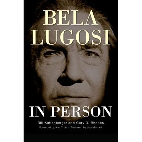 Bela Lugosi in Person (hardback) - Hardcover
