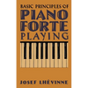 Basic Principles of Pianoforte Playing - Paperback