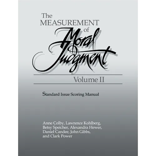 The Measurement of Moral Judgement: Volume 2, Standard Issue Scoring Manual - Paperback