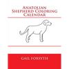 Anatolian Shepherd Coloring Calendar - Paperback