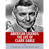 American Legends: The Life of Clark Gable - Paperback