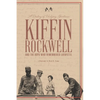 A Destiny of Undying Greatness: Kiffin Rockwell and the Boys Who Remembered Lafayette - Paperback