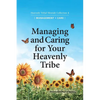 Managing and Caring for Your Heavenly Tribe: Heavenly Tribal Messiah Collection 4 - Paperback