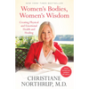 Women's Bodies, Women's Wisdom: Creating Physical and Emotional Health and Healing (Newly Updated and Revised 5th Edition) - Paperback