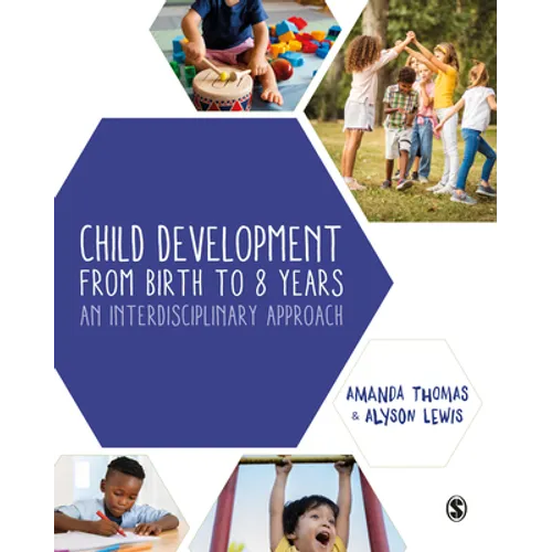 Child Development from Birth to 8 Years: An Interdisciplinary Approach - Paperback