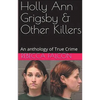 Holly Ann Grigsby & Other Killers - Paperback