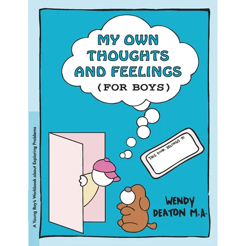 Grow: My Own Thoughts and Feelings (for Boys): A Young Boy's Workbook about Exploring Problems - Paperback