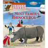 The Most Famous Rhinoceros - Hardcover