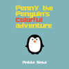 Penny the Penguin's Colorful Adventure - Paperback