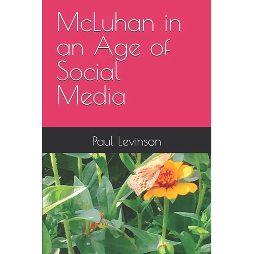 McLuhan in an Age of Social Media - Paperback
