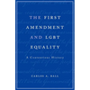 First Amendment and Lgbt Equality: A Contentious History - Hardcover