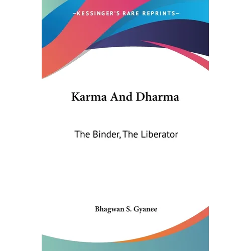 Karma And Dharma: The Binder, The Liberator - Paperback