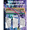 Twisted Mandalas Adult Coloring Book and Stress Relief - Paperback