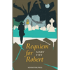Requiem for Robert - Paperback